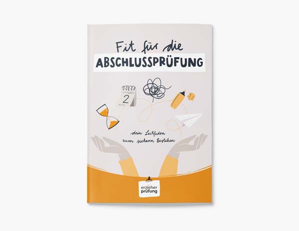 Kostenloser Leitfaden zur erfolgreichen Erzieher Abschlussprüfung